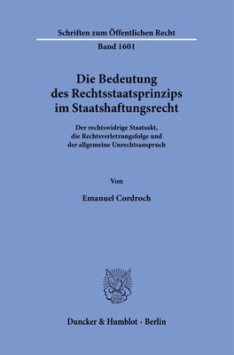 Buchcover: Die Bedeutung des Rechtsstaatsprinzips im Staatshaftungsrecht